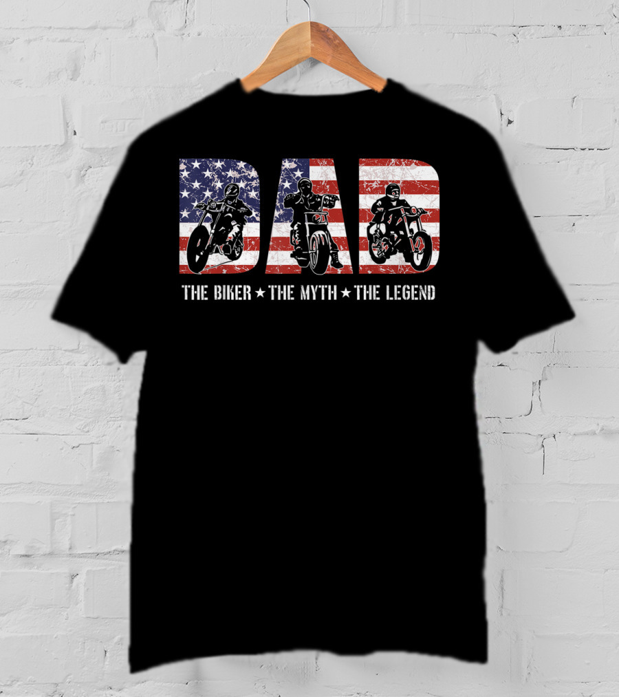 Dad USA Flag The Biker The Myth The Legend T-Shirt