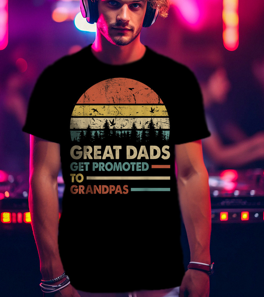 Great Dads Get Promoted To Grandpas Retro Sunset Forest T-Shirt