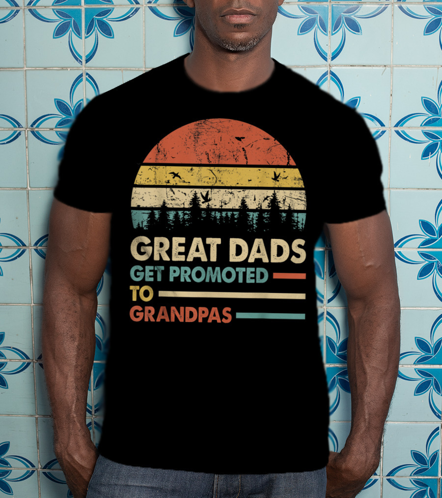 Great Dads Get Promoted To Grandpas Retro Sunset Forest T-Shirt