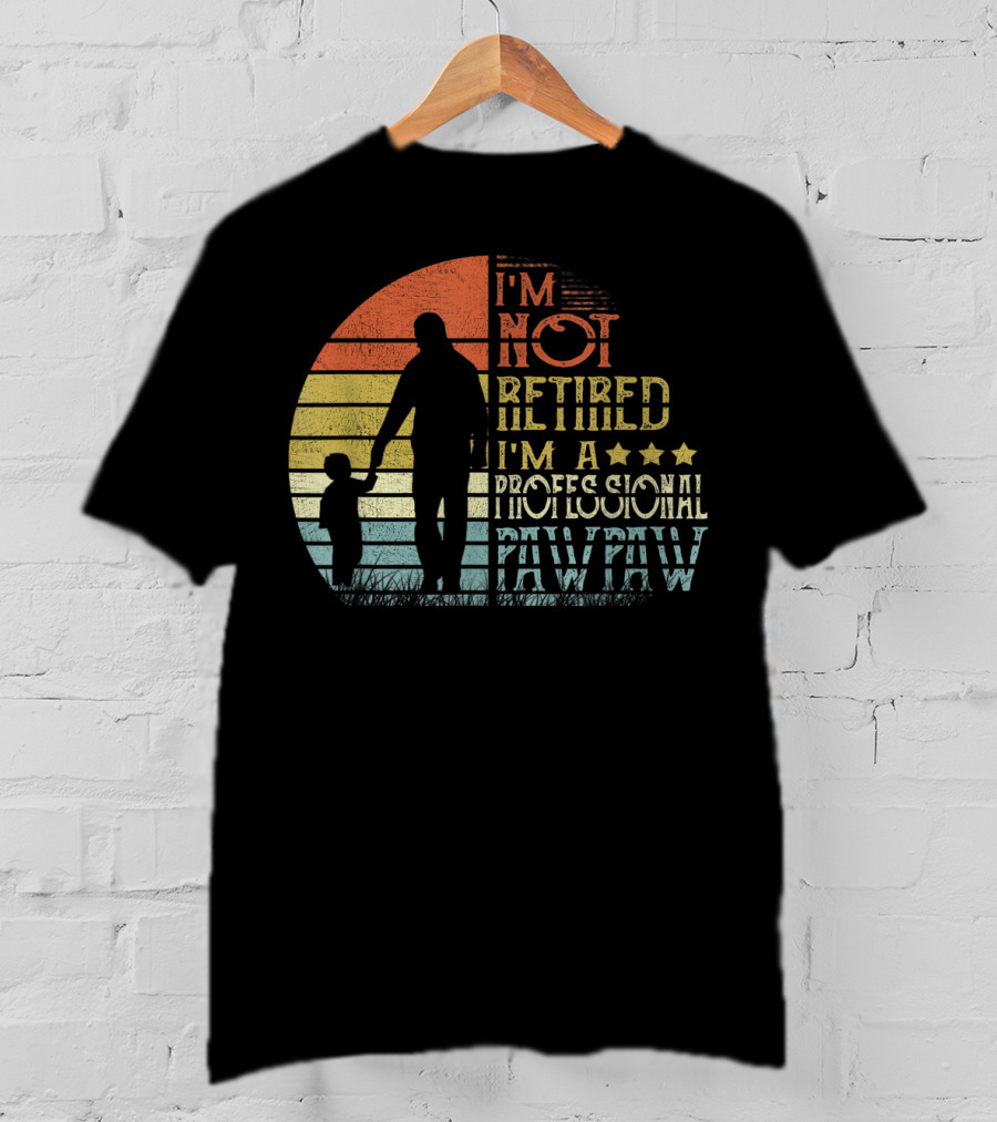I'm Not Retired I'm A Professional Pawpaw Vintage Silhouette With Child T-Shirt
