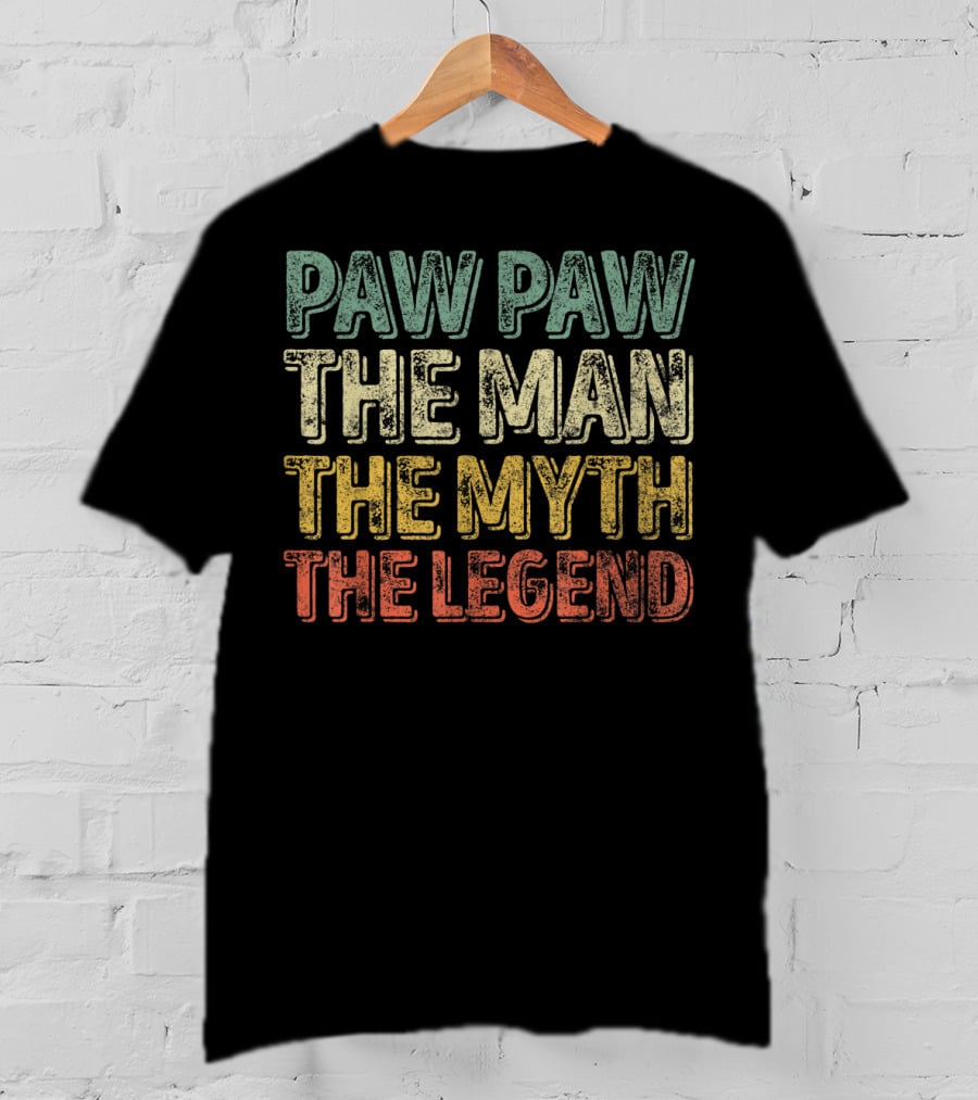 Paw Paw The Man The Myth The Legend T-Shirt