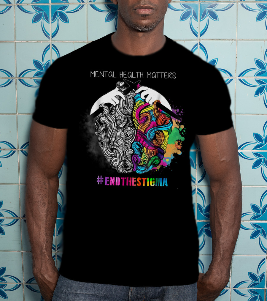 Mental Health Matters #EndTheStigma Awareness T-Shirt