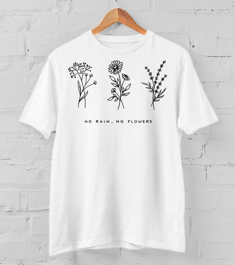 No Rain No Flowers Botanical T-Shirt