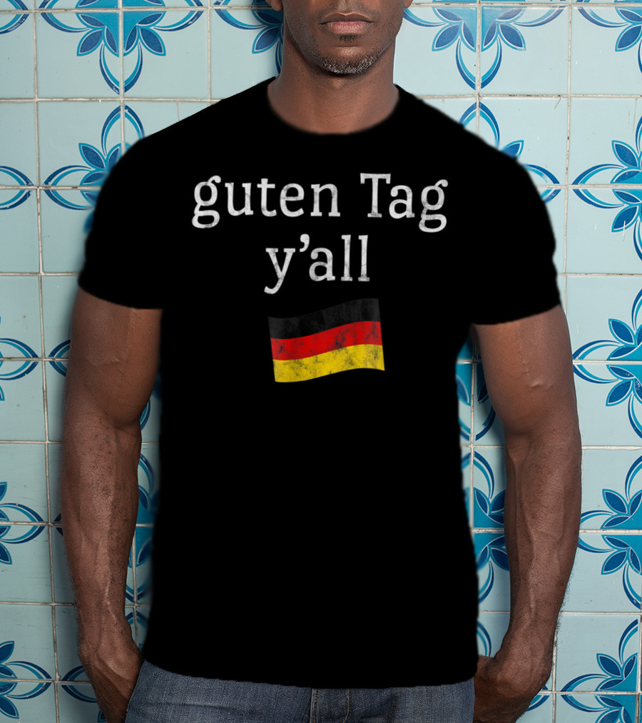 Guten Tag Y'all Oktoberfest Costume Funny Outfit Texas Ger Flag T-Shirt
