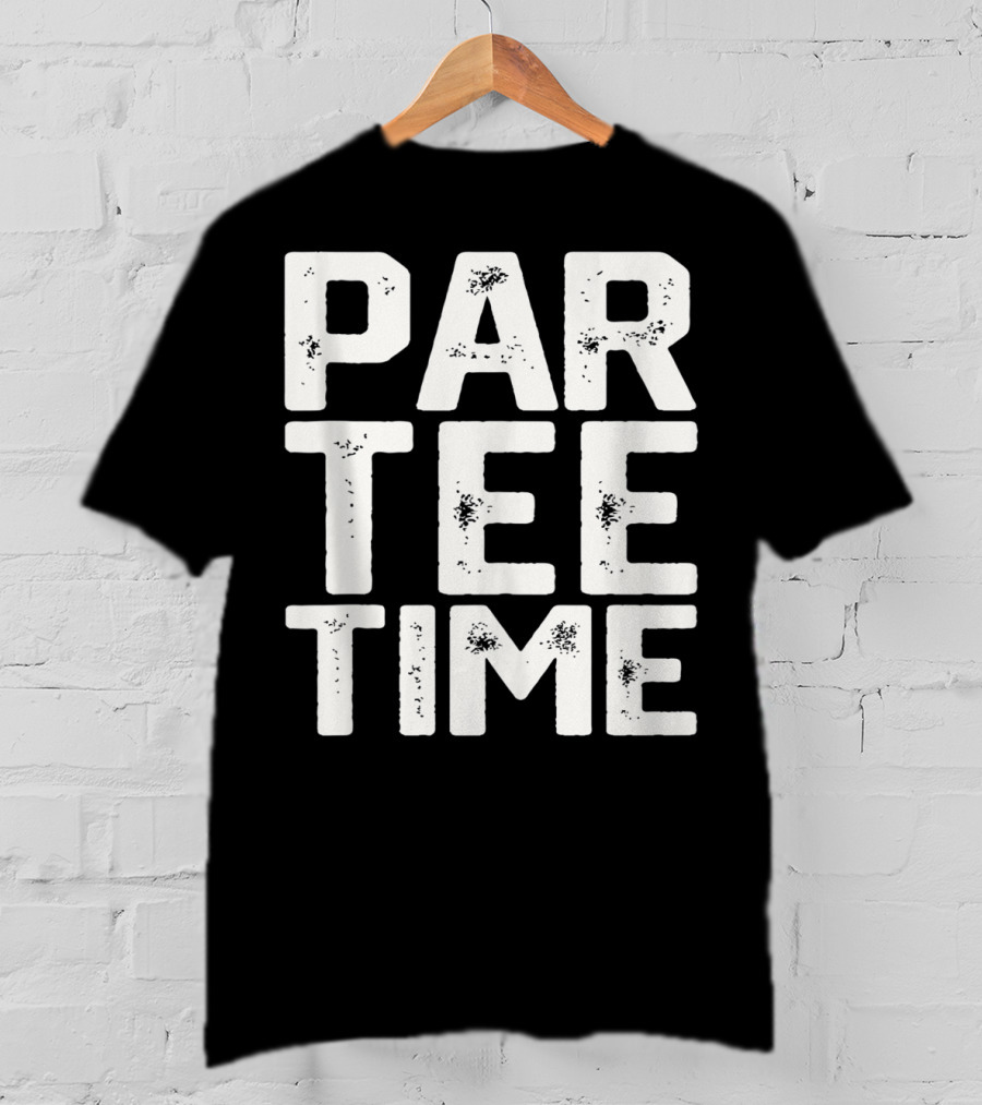 Par Tee Time Fun Drinking Beer Golf Party Golfing T-Shirt