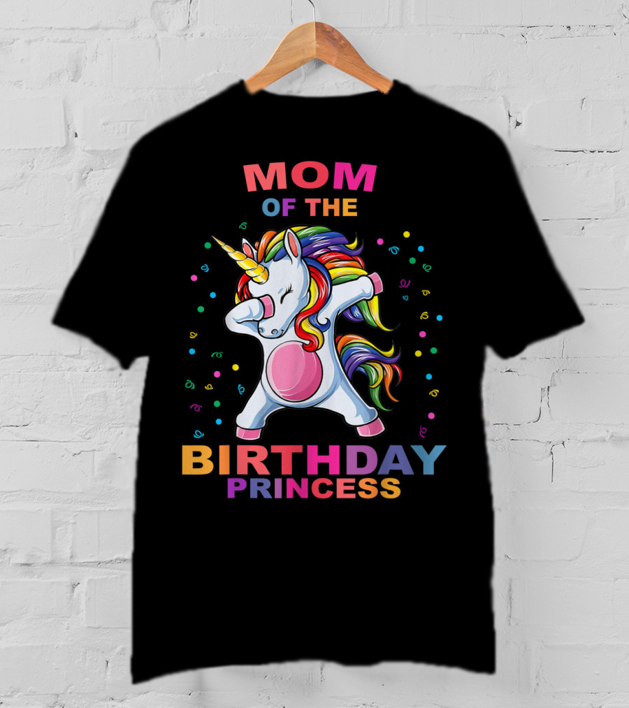 Mom Of The Birthday Princess Unicorn Dab T-Shirt