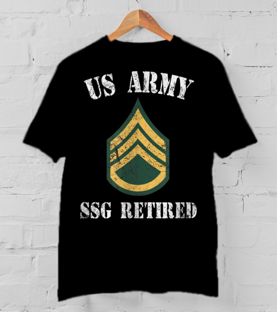 US Army SSG Retired Veteran Military Staff Sergeants T-Shirt