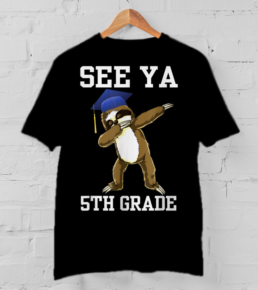 See Ya 5th Grade Sloth Graduation Day Dab T-Shirt
