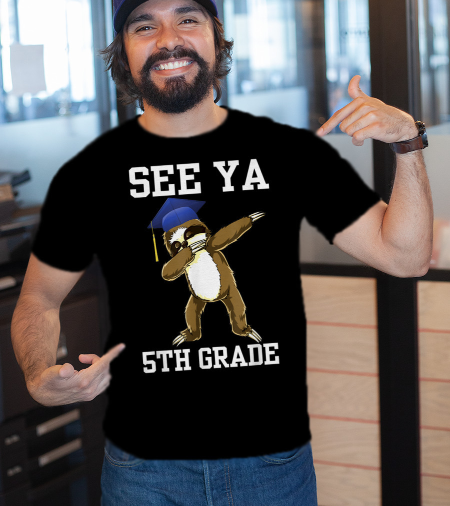 See Ya 5th Grade Sloth Graduation Day Dab T-Shirt
