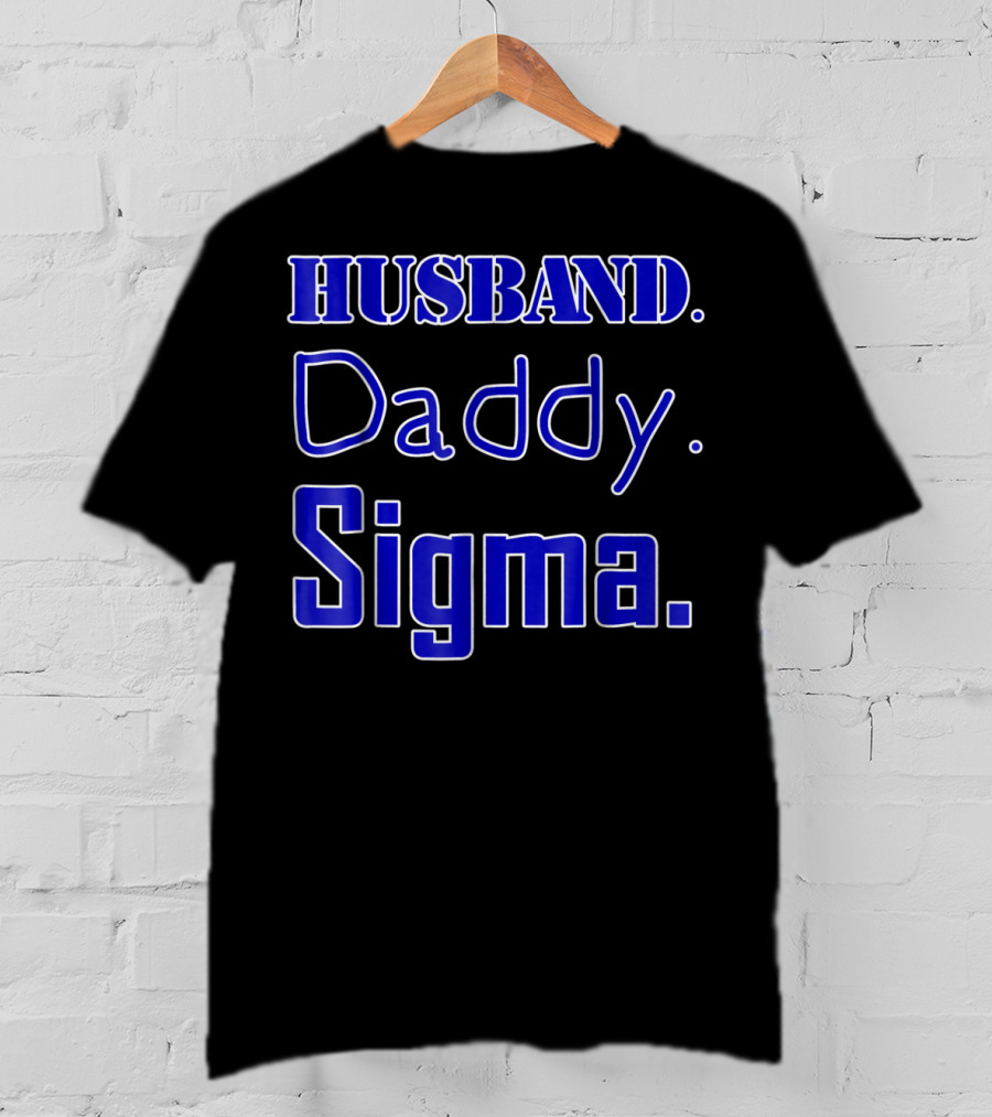 Husband Daddy Sigma T-Shirt