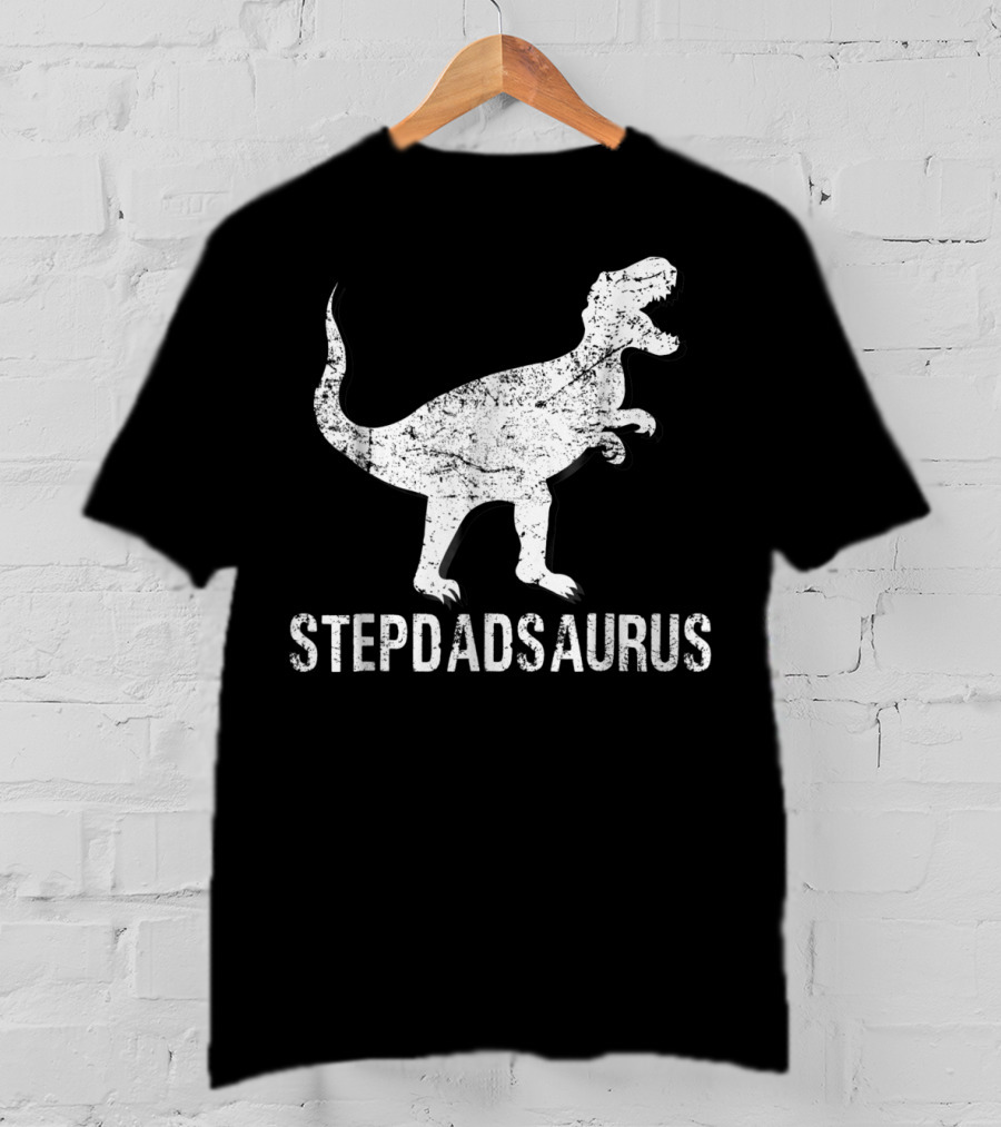 Stepdadsaurus Dinosaur T-Rex T-Shirt