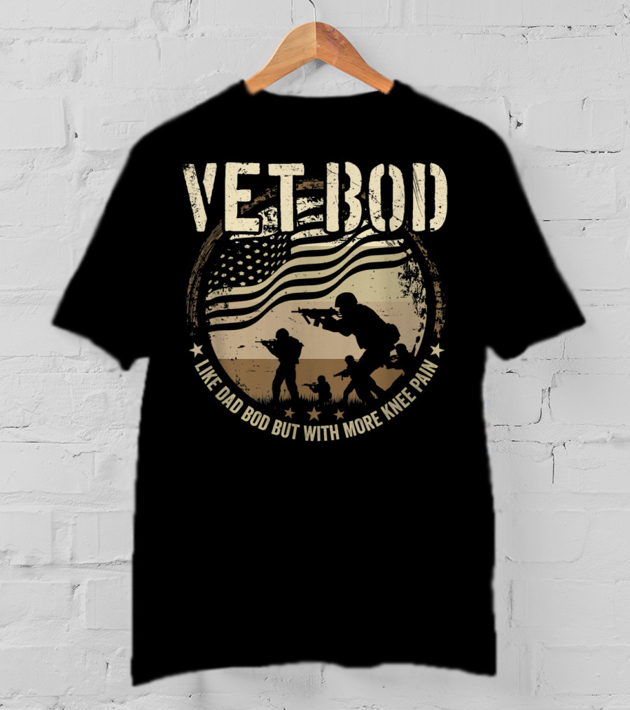 VET BOD Like Dad Bod But With More Knee Pain American Flag Soldiers T-Shirt