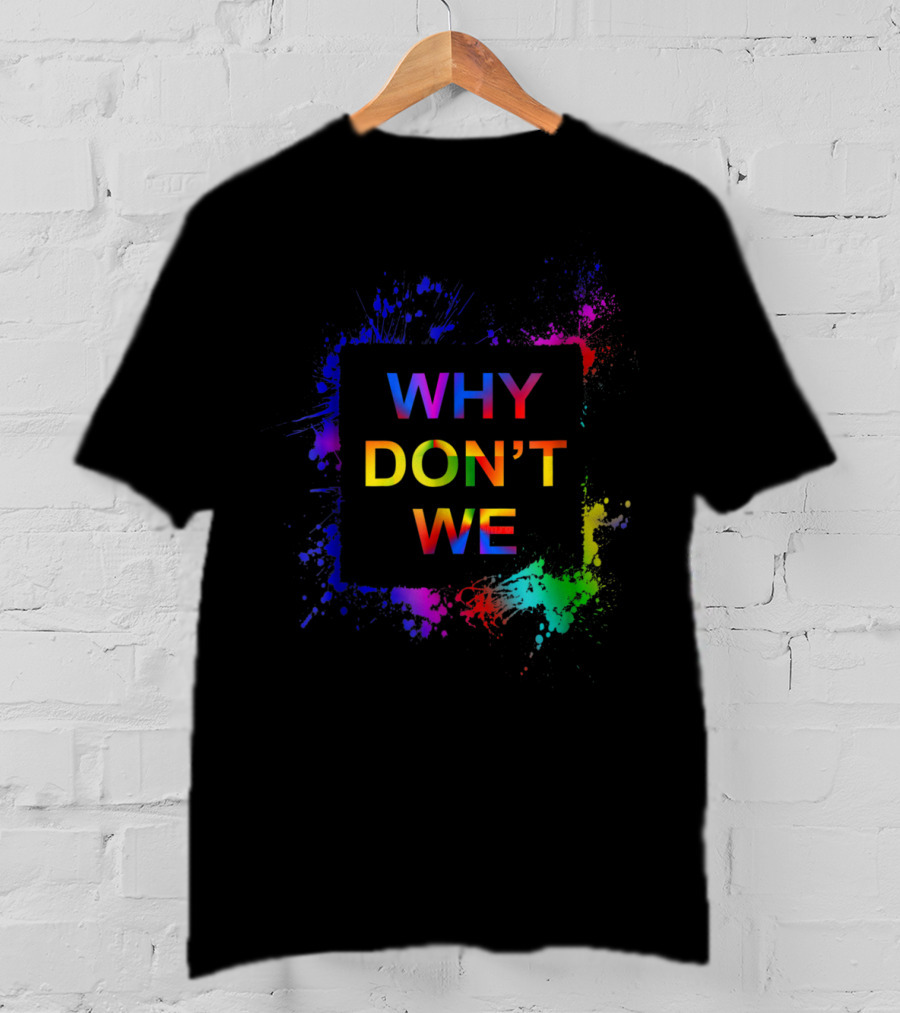 Why Don't We Colorful Splatter T-Shirt