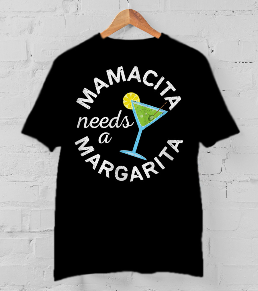 Mamacita Needs A Margarita Cinco De Mayo Fiesta T-Shirt