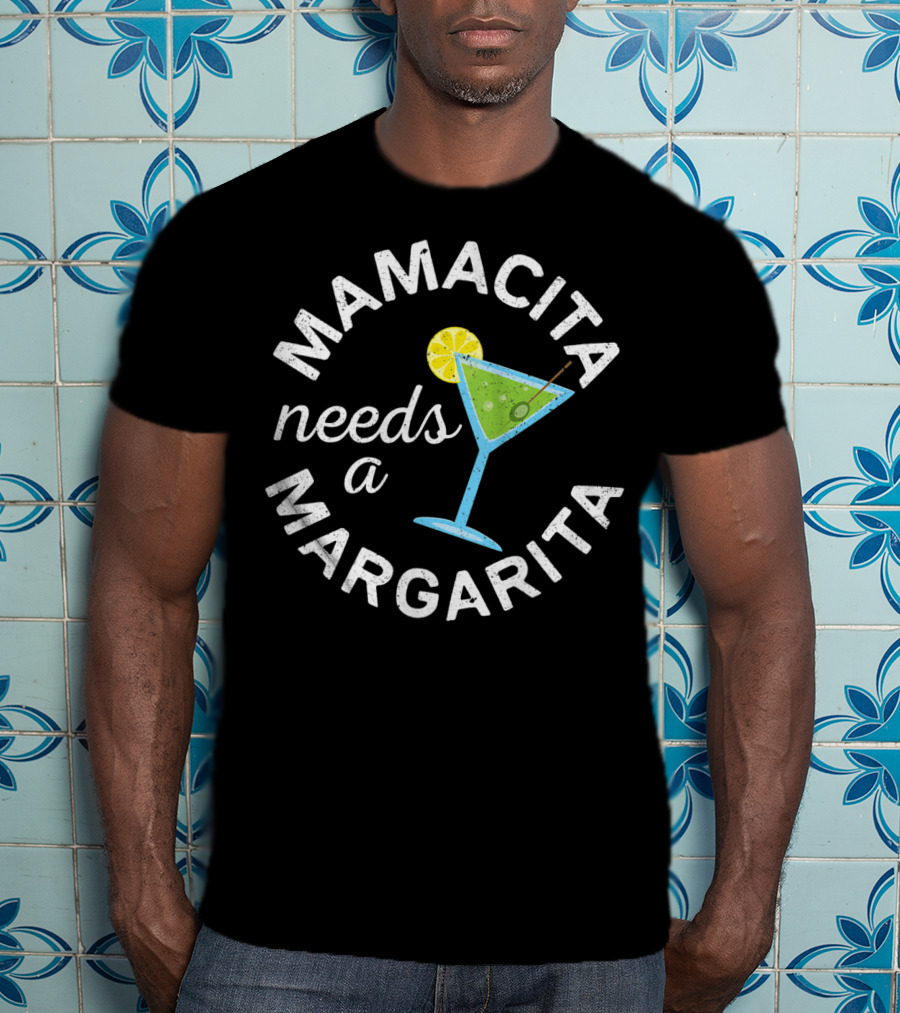 Mamacita Needs A Margarita Cinco De Mayo Fiesta T-Shirt