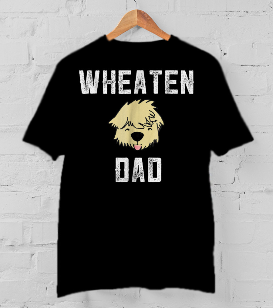 Wheaten Dad Soft Coated Wheaten Terrier Fathers T-Shirt