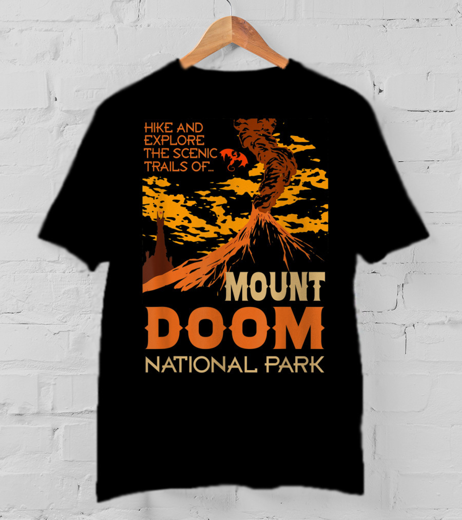 Hike And Explore The Scenic Trails Of Mount Doom National Park T-Shirt
