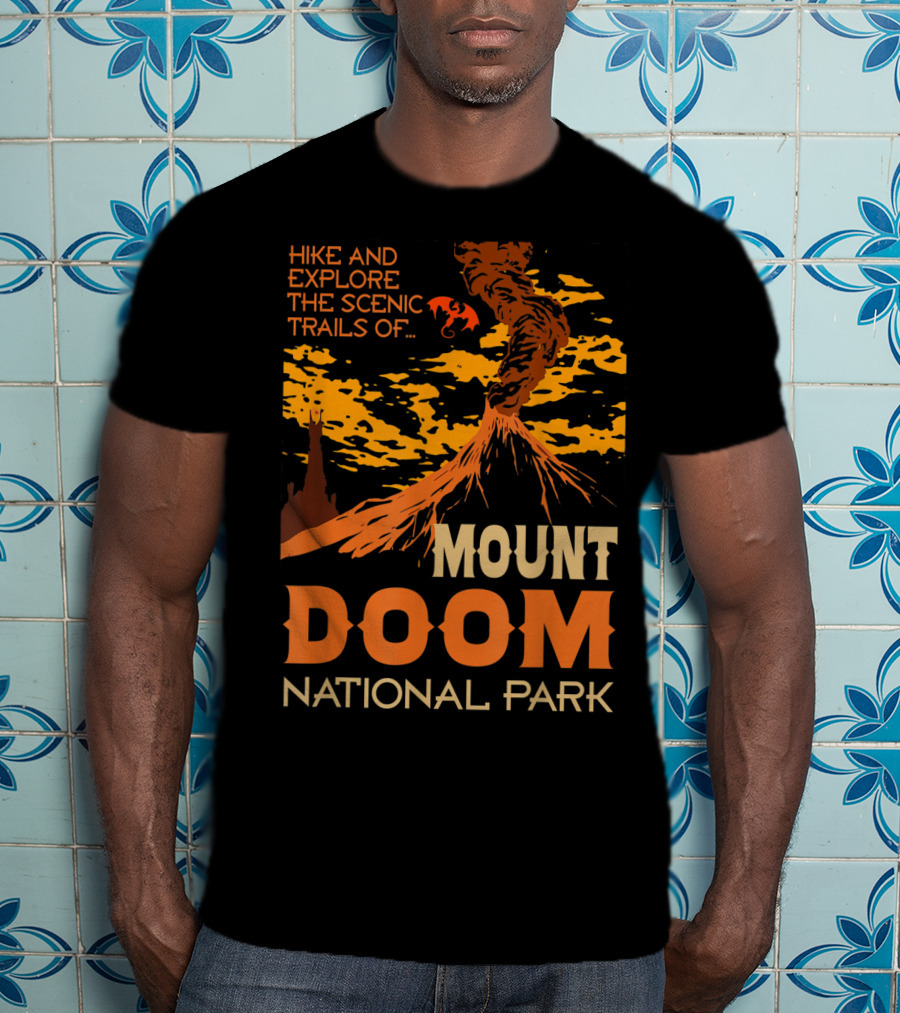 Hike And Explore The Scenic Trails Of Mount Doom National Park T-Shirt