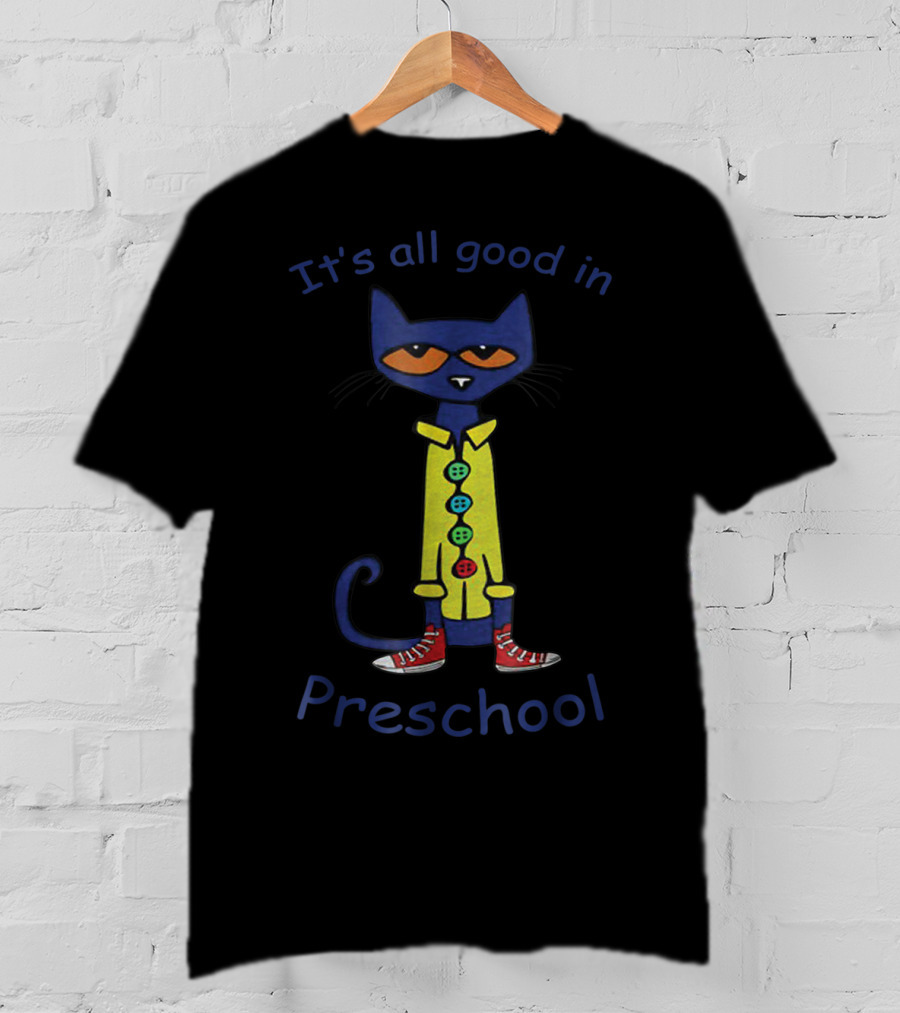 It's All Good In Preschool Cat With Colorful T-Shirt