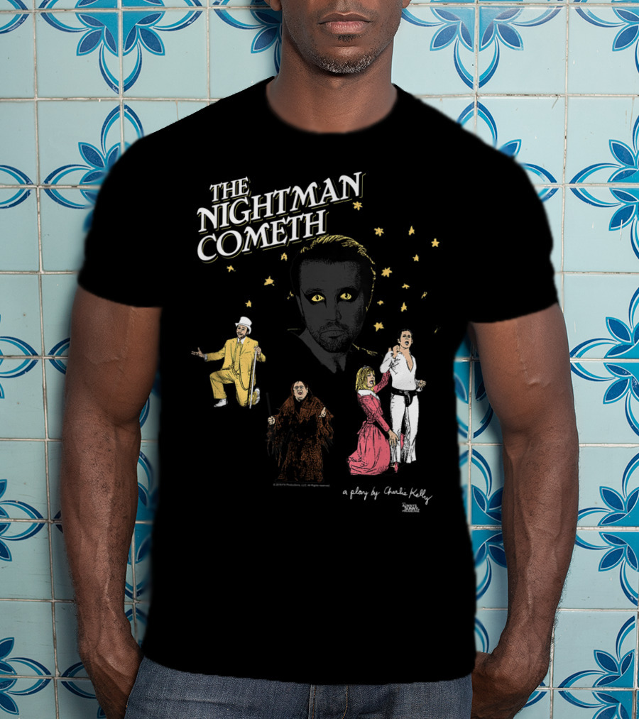 The Nightman Cometh It's Always Sunny In Philadelphia A Play By Charlie Kelly T-Shirt