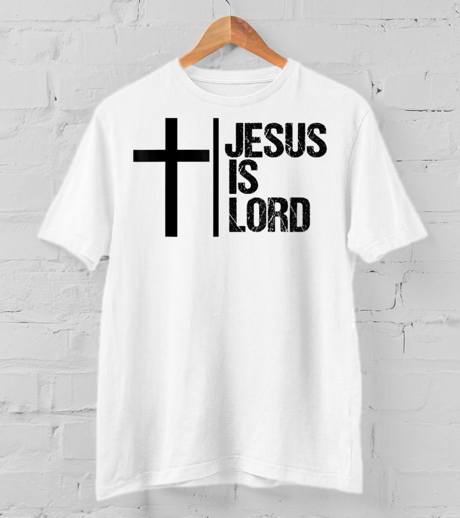 Jesus Is Lord Cross Faith Christian Bible T-Shirt