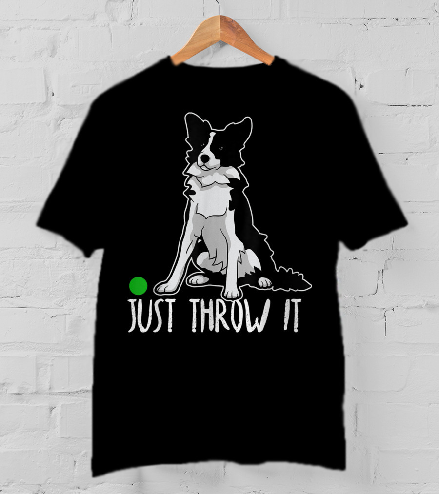 Just Throw It Border Collie With Green Ball T-Shirt