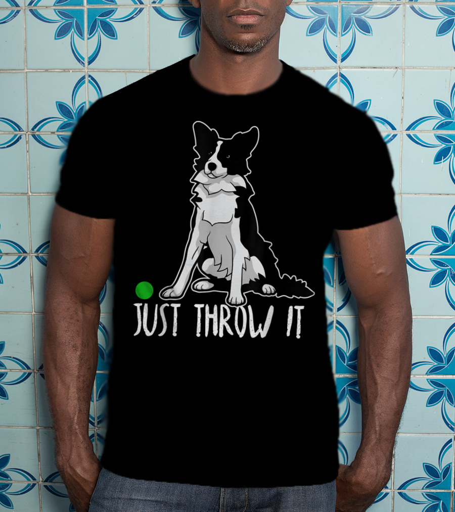 Just Throw It Border Collie With Green Ball T-Shirt