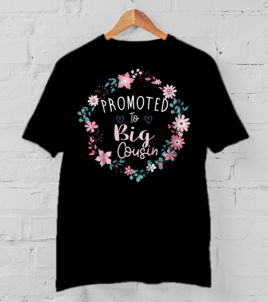 Promoted To Big Cousin Floral Wreath T-Shirt