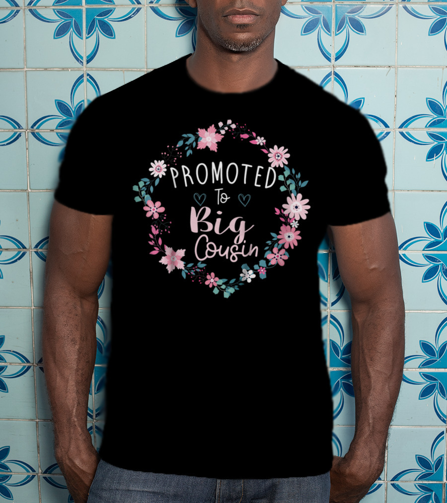 Promoted To Big Cousin Floral Wreath T-Shirt
