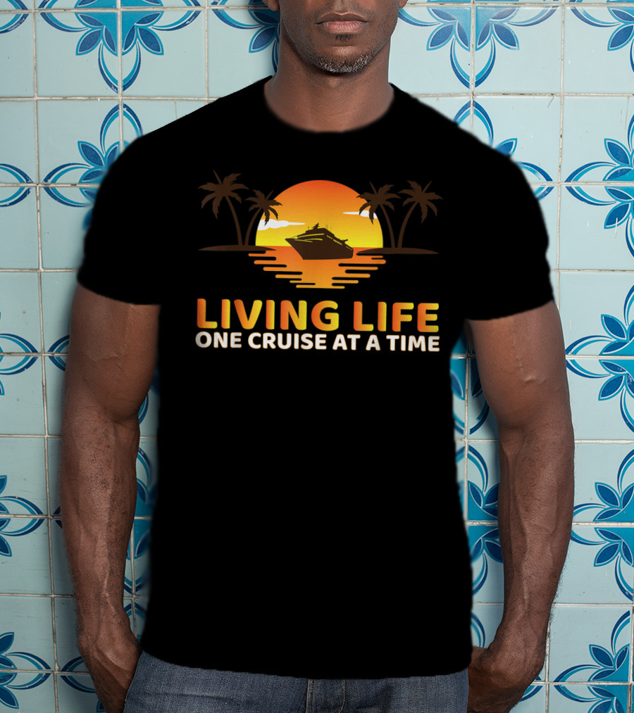 Living Life One Cruise At A Time With Sunset And Palm Trees T-Shirt