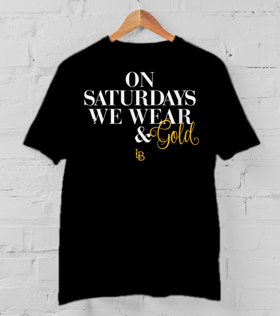 Long Beach Dirtbags NCAA On Saturdays We Wear Black And Gold T-Shirt