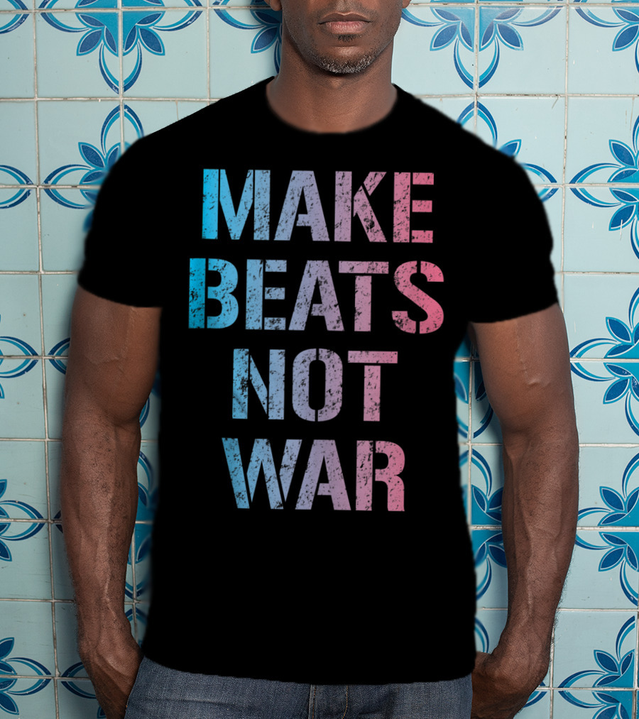 Make Beats Not War Trippy EDM Rave Colorful Festival Text T-Shirt