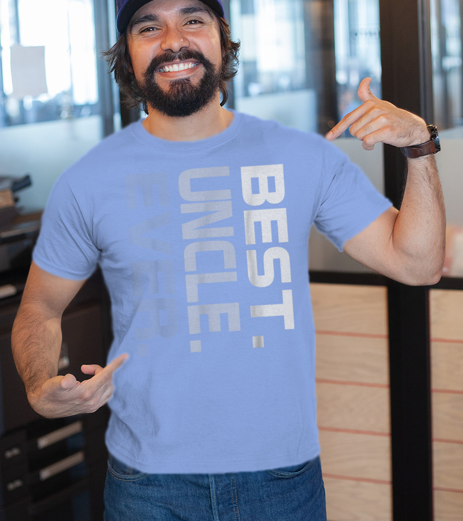 BEST UNCLE EVER T-Shirt