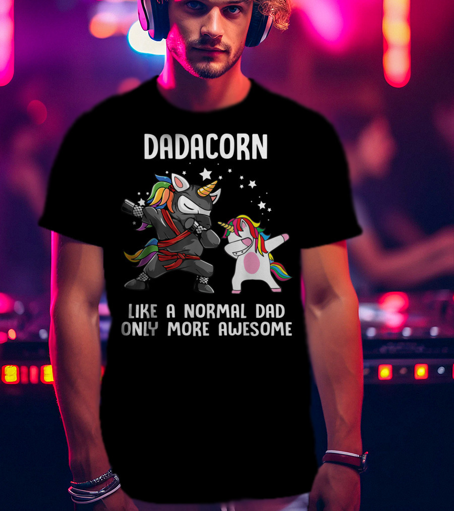 Dadacorn Like A Normal Dad Only More Awesome Ninja Rainbow Unicorn Stars T-Shirt