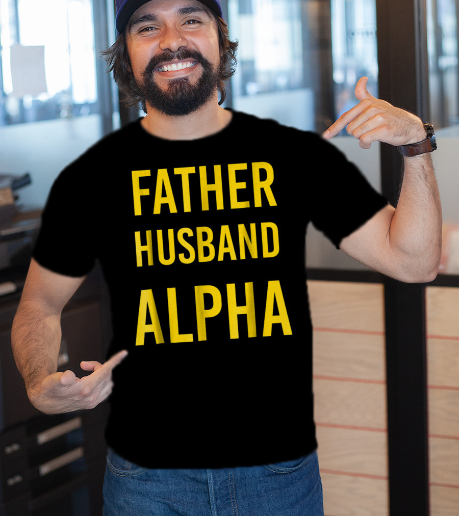 Father Husband Alpha Fraternity Mens T-Shirt