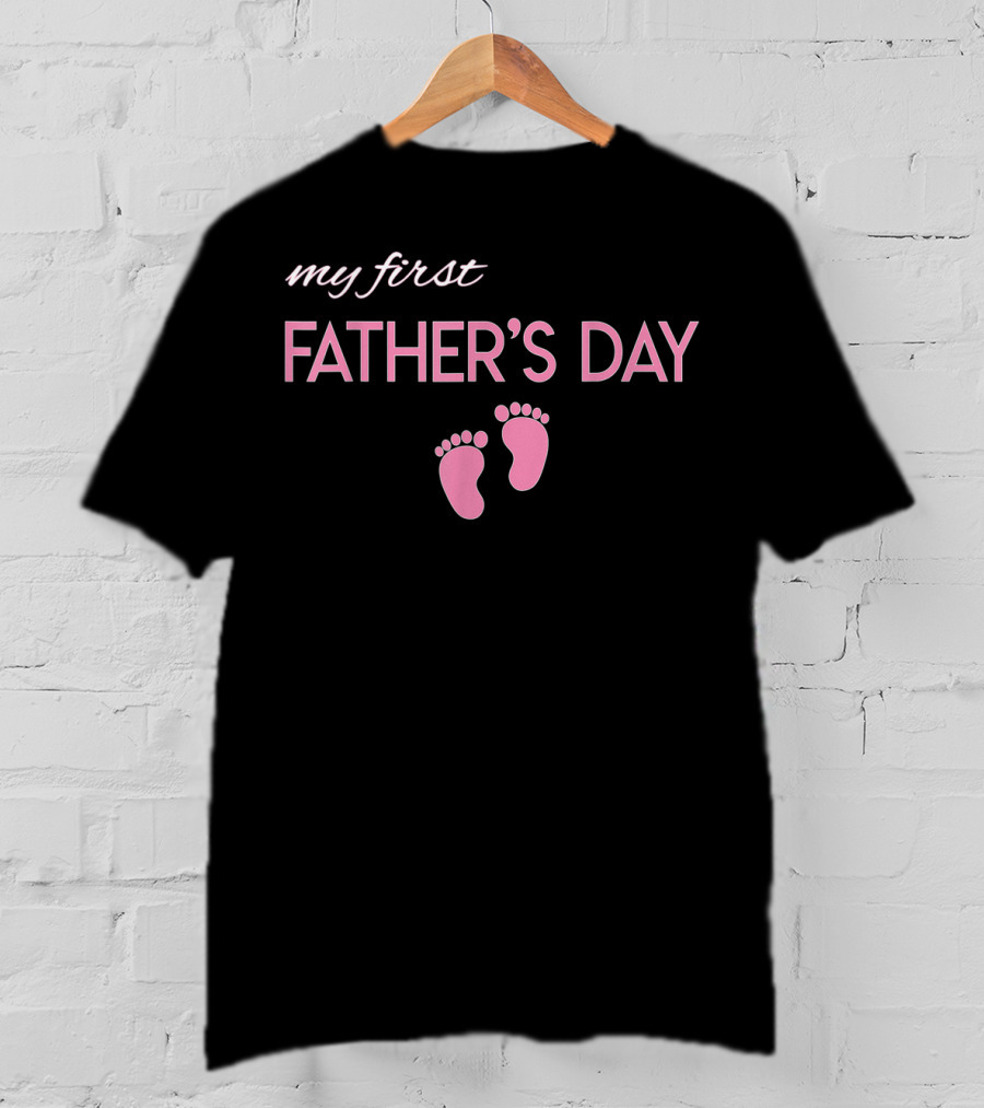 Mens Funny Proud My First Father's Day With Baby Feet New Dad T-Shirt