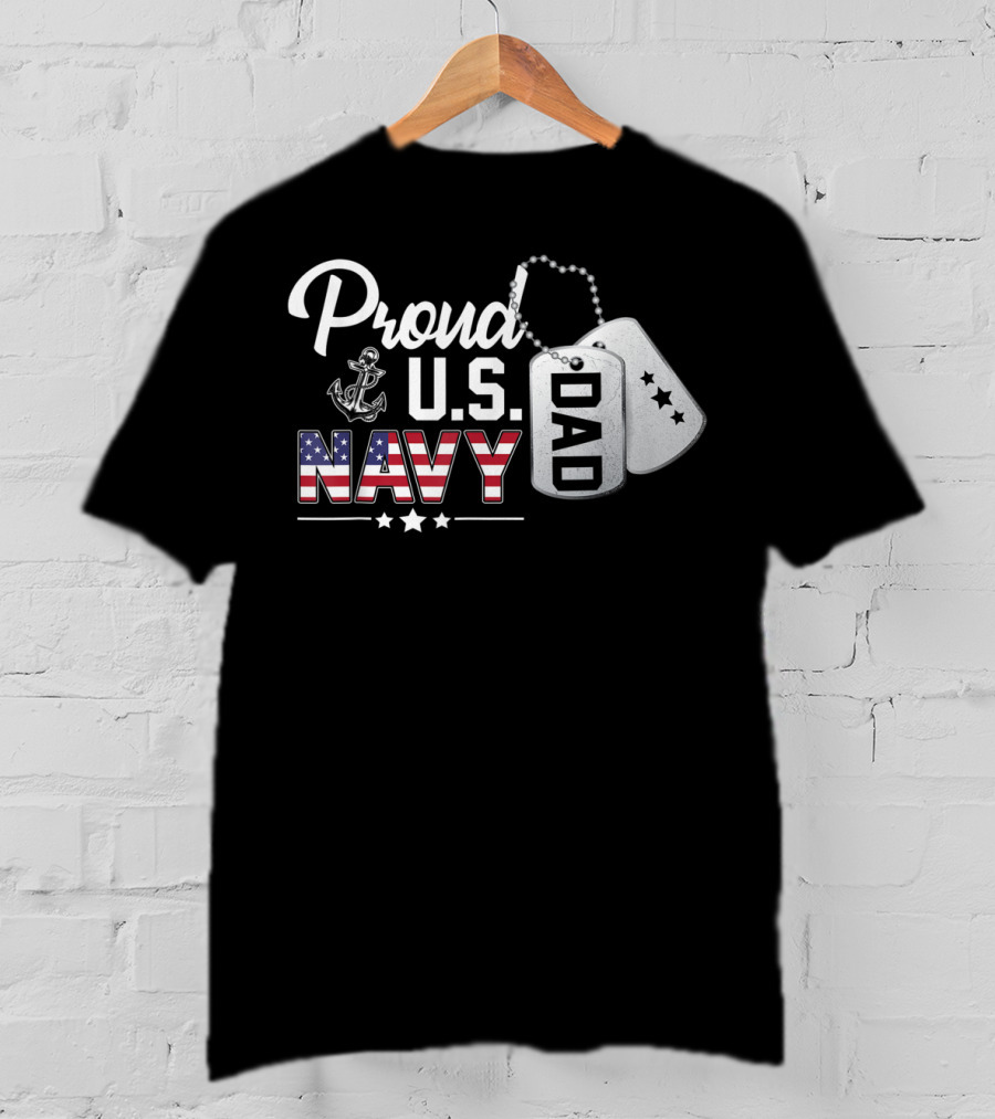 Proud U.S. Navy Dad Military Pride Dog Tags Anchor Stars T-Shirt