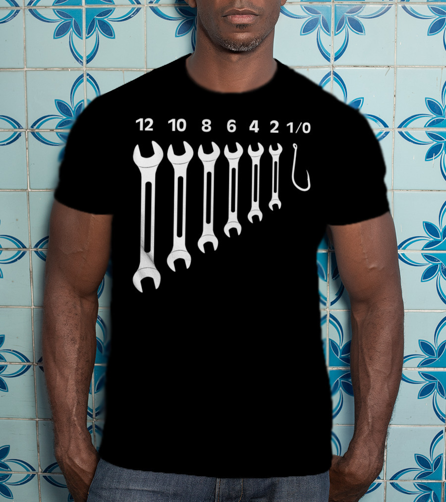 Mens Size 12 10 8 6 4 2 1/0 Wrenches And Fishing Hook Set Mechanic Tool T-Shirt