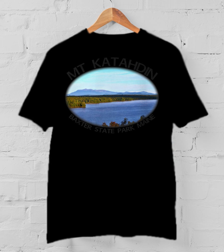 Mt Katahdin Baxter State Park Maine Scenic View Forever Wild T-Shirt