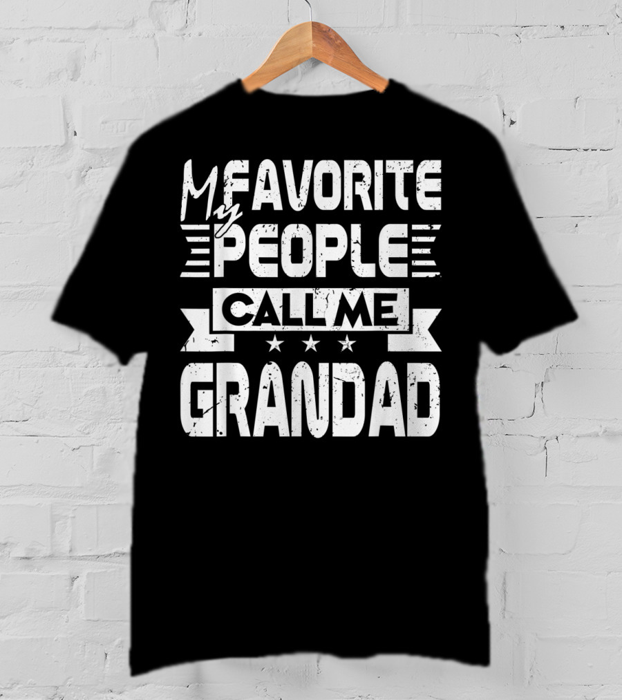 My Favorite People Call Me Grandad T-Shirt