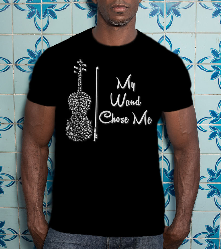 My Wand Chose Me Cute Violin Instrument Music Notes T-Shirt