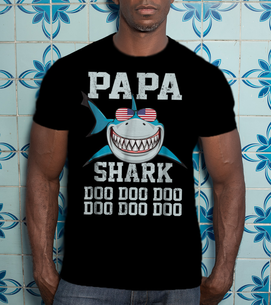 Papa Shark Doo Doo Doo Doo American Flag Sunglasses Fathers T-Shirt