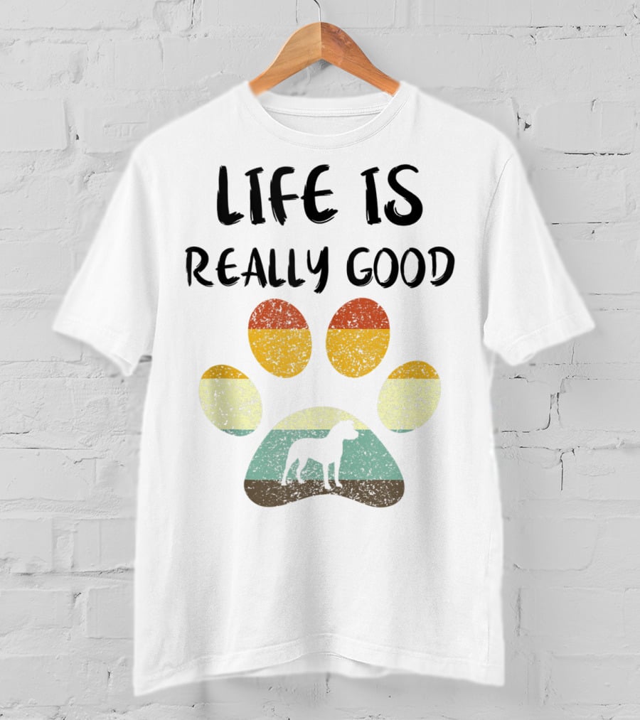 Life Is Really Good Vintage Dog Paw Pitbull Dad T-Shirt