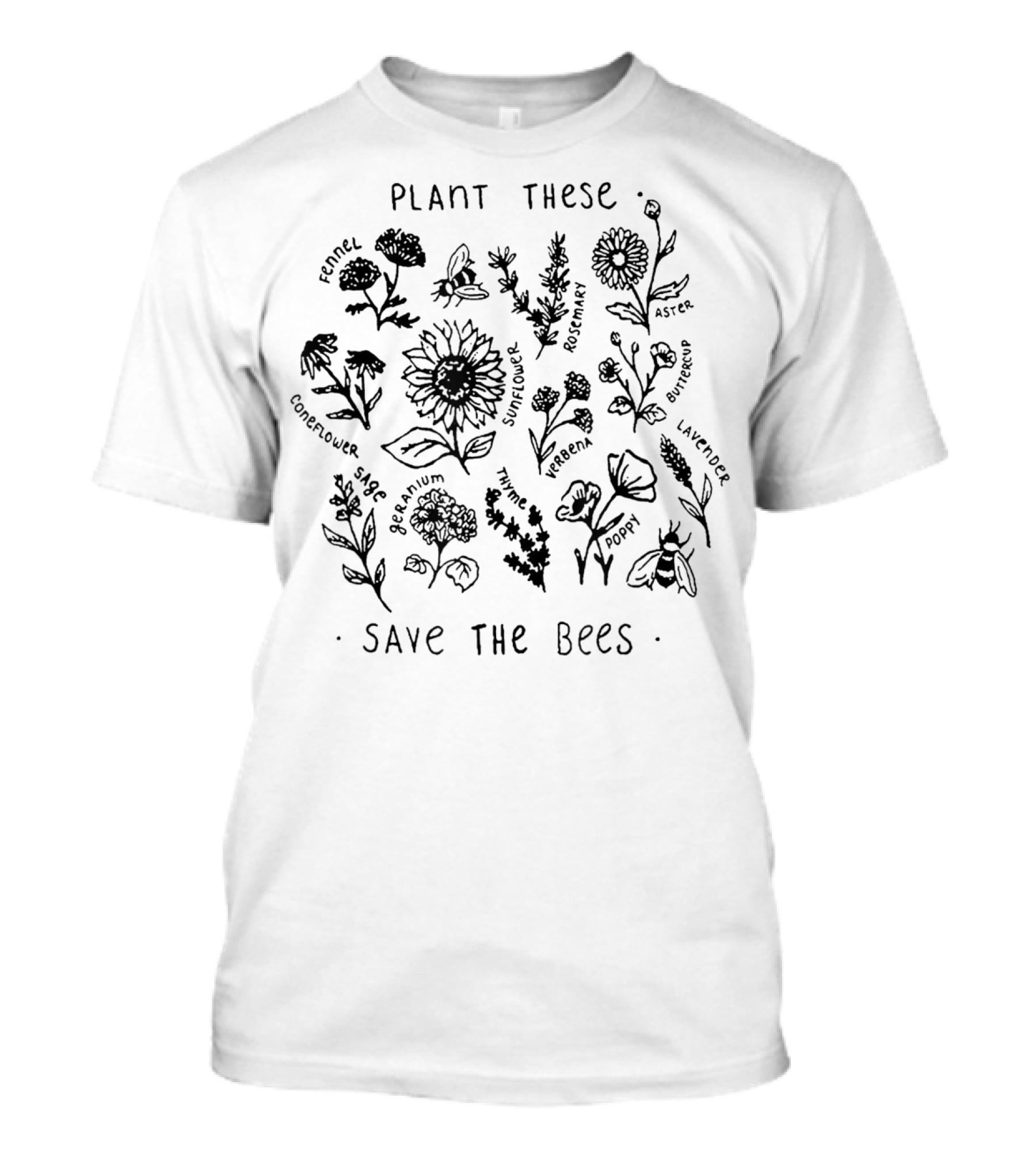 Plant These Flowers To Save The Bees With Fennel Cosmos Sunflower And More T-Shirt