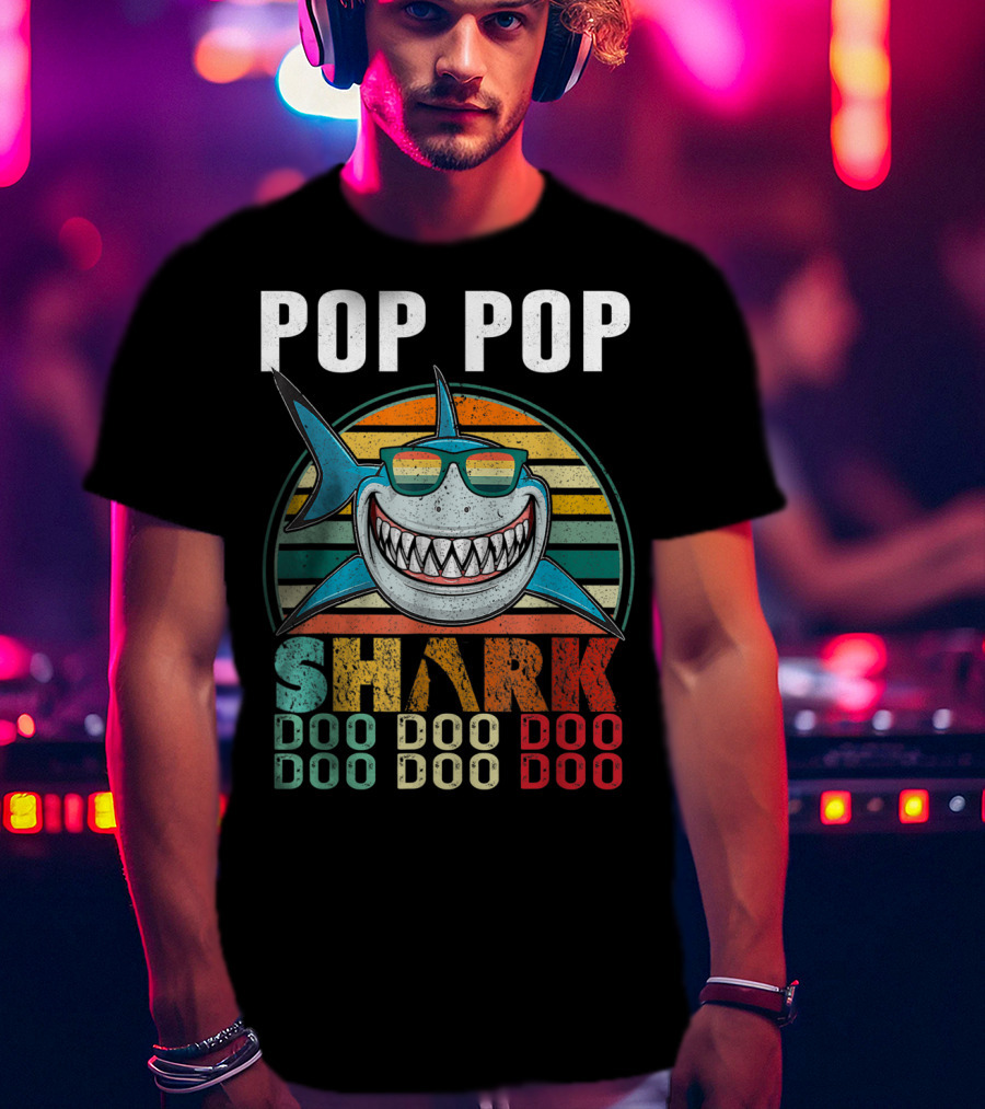 Pop Pop Shark Doo Doo Doo Doo T-Shirt
