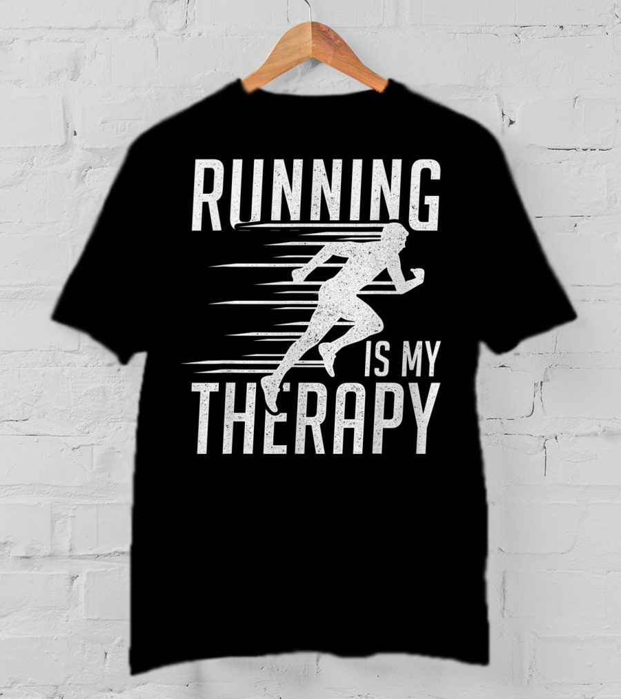Running Is My Therapy Cool Cute Runner T-Shirt