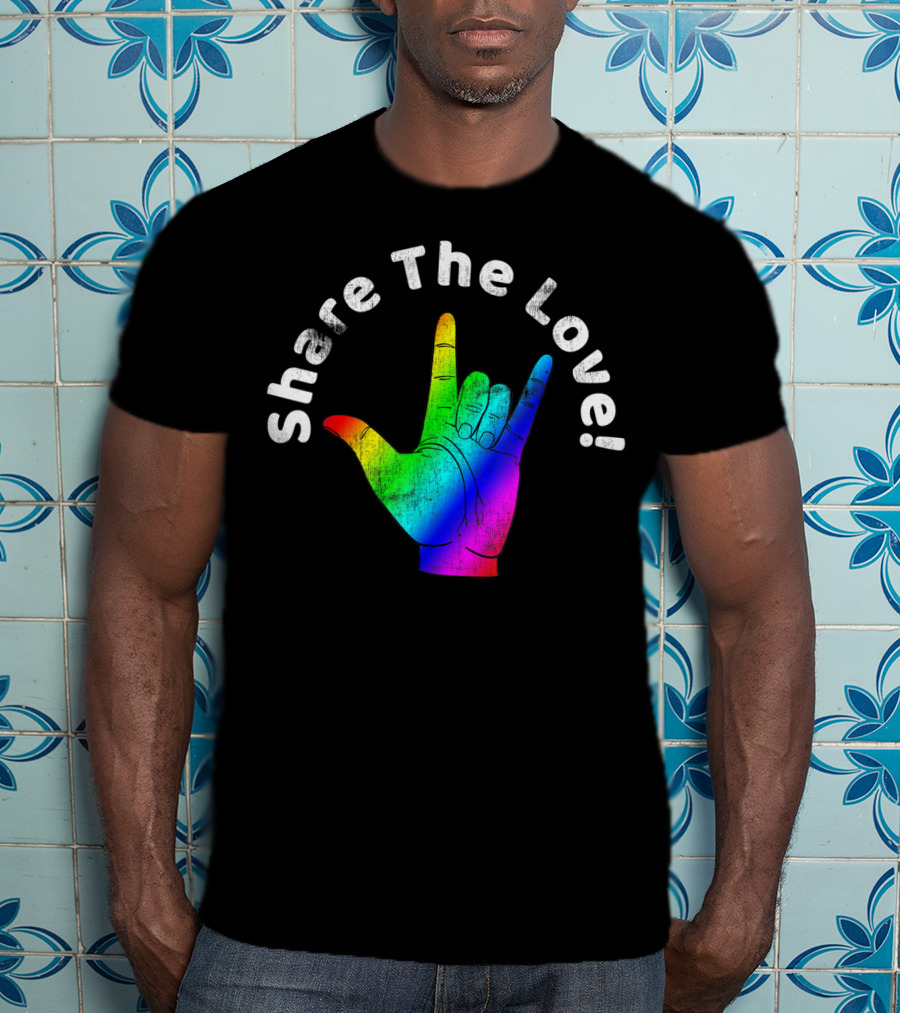 Share The Love Sign Language Rainbow Vintage Hand T-Shirt