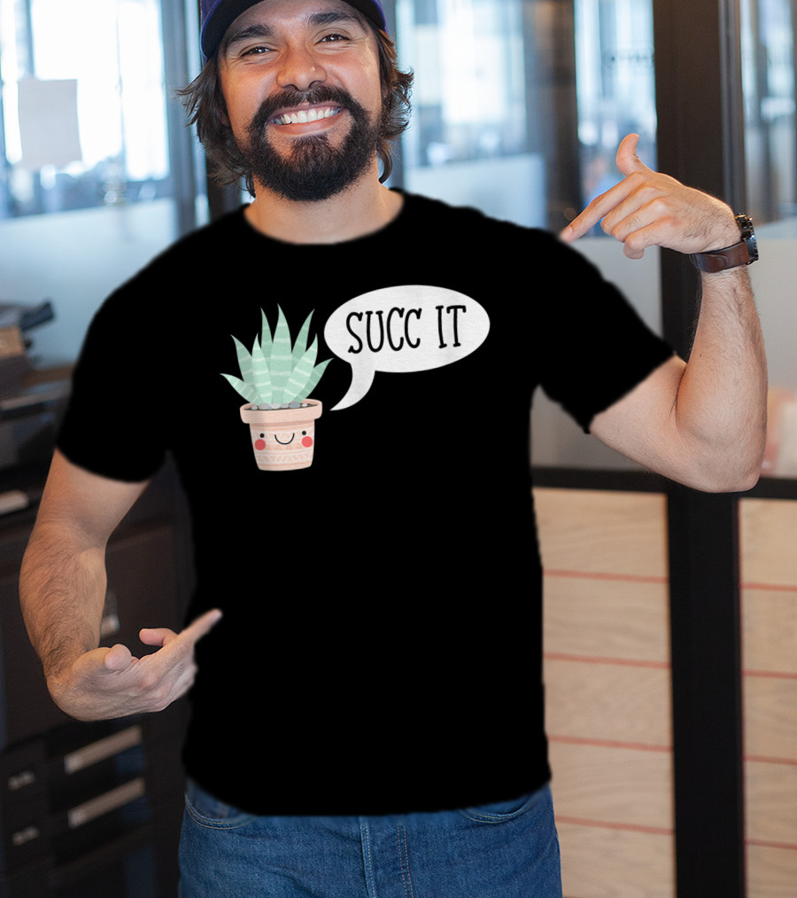 Succ It Cute Kawaii Succulent Plant Pot With Indoor Charm T-Shirt