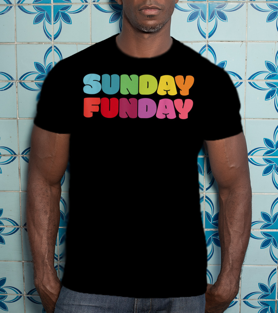 Sunday Funday Colorful Rainbow T-Shirt