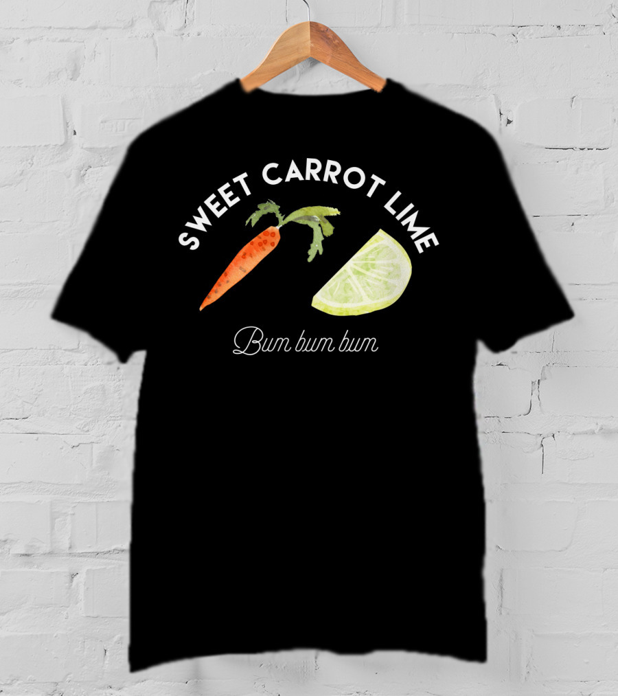 Sweet Carrot Lime Bum Bum Bum Funny Lyrics Carrot Lime Image T-Shirt